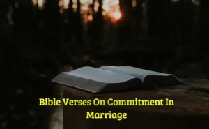 Bible Verses On Commitment In Marriage
