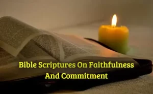 Bible Scriptures On Faithfulness And Commitment