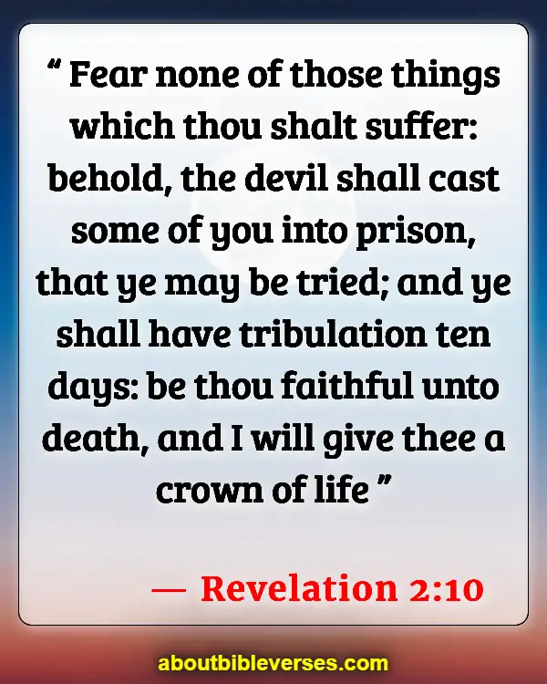 Bible Verses About Problems And Trials (Revelation 2:10)