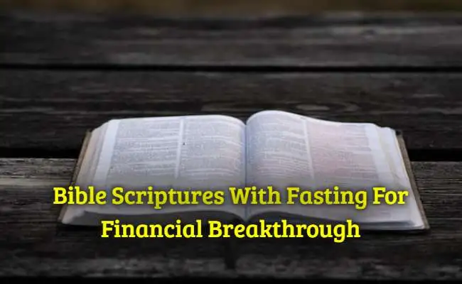 Bible Scriptures With Fasting For Financial Breakthrough