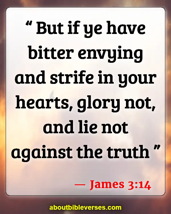 Bible Verses About Cheating And Lying (James 3:14)