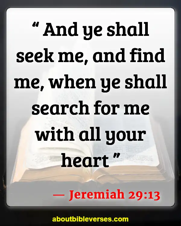 Bible Verses Dwelling In The Presence Of God (Jeremiah 29:13)