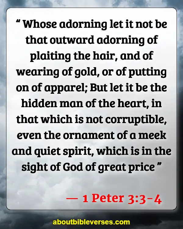 Bible Verses About Physical Appearance (1 Peter 3:3-4)