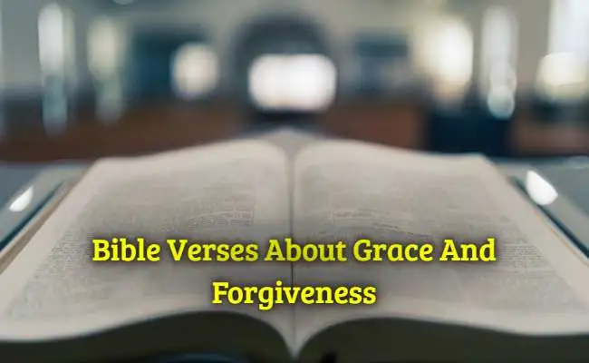 Bible Verses About Grace And Forgiveness