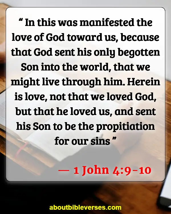 Bible Verses About Love And Compassion (1 John 4:9-10)