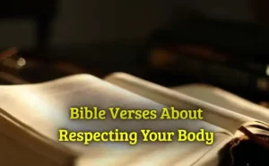 Bible Verses About Respecting Your Body