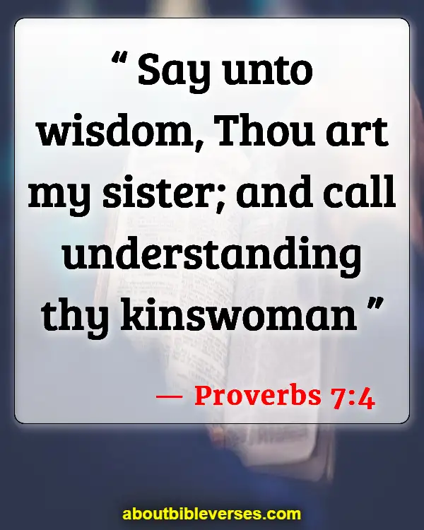 Bible Verses About Sisters (Proverbs 7:4)
