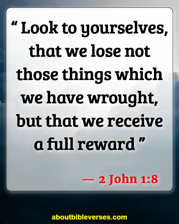 Bible Verses About Rewards In Heaven (2 John 1:8)