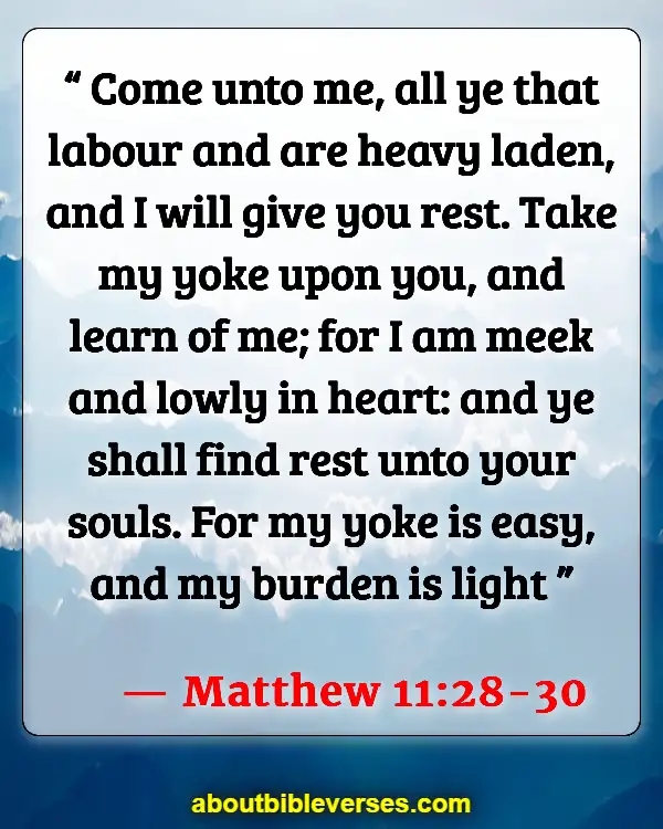 Bible Verses About Health Problems (Matthew 11:28-30)