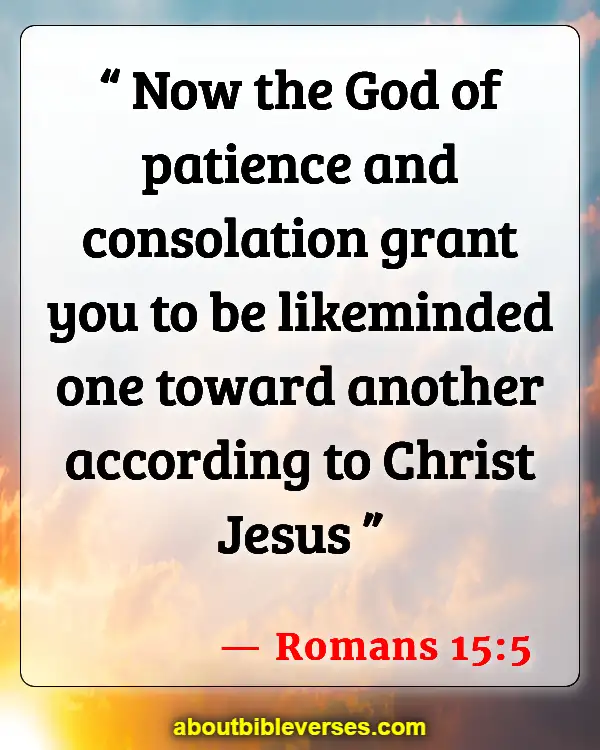Bible Verses For Comfort And Encouragement (Romans 15:5)