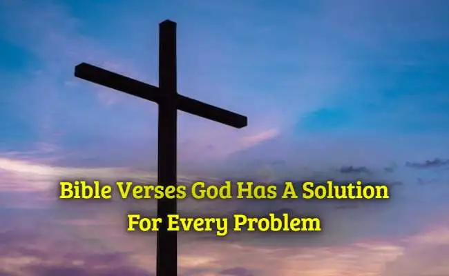 Bible Verses God Has A Solution For Every Problem