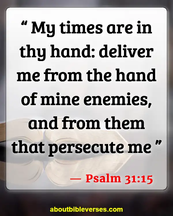 Most Powerful Psalms Against Enemies (Psalm 31:15)