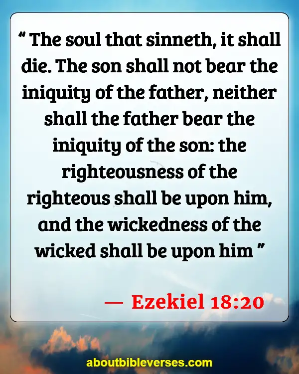 Scariest Bible Verses (Ezekiel 18:20)