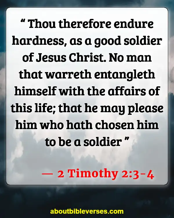 Bible Verses About Being A Warrior For God (2 Timothy 2:3-4)