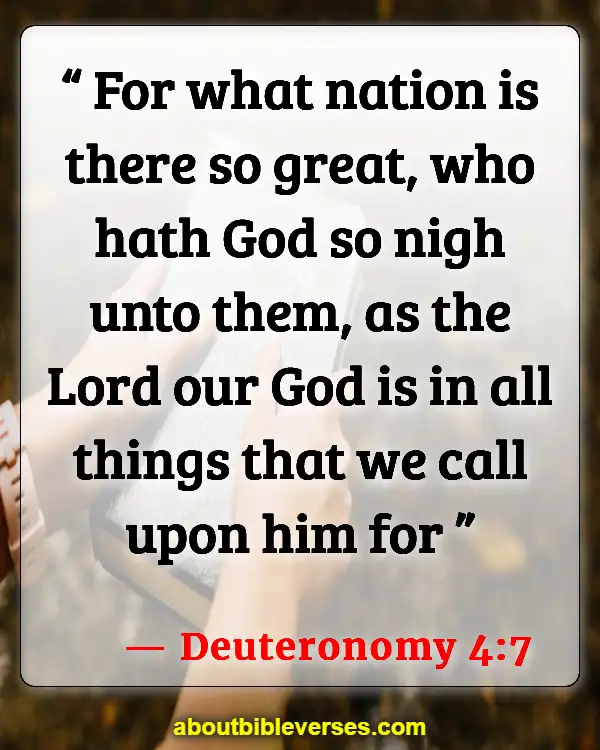 Bible Verses About Calling Out To God (Deuteronomy 4:7)
