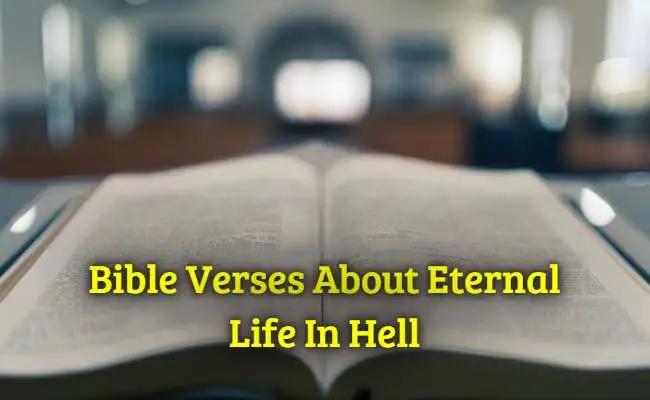 Bible Verses About Eternal Life In Hell