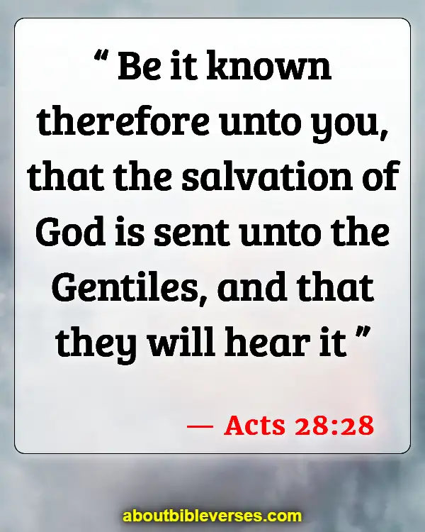 Bible Verses About Mission And Outreach (Acts 28:28)