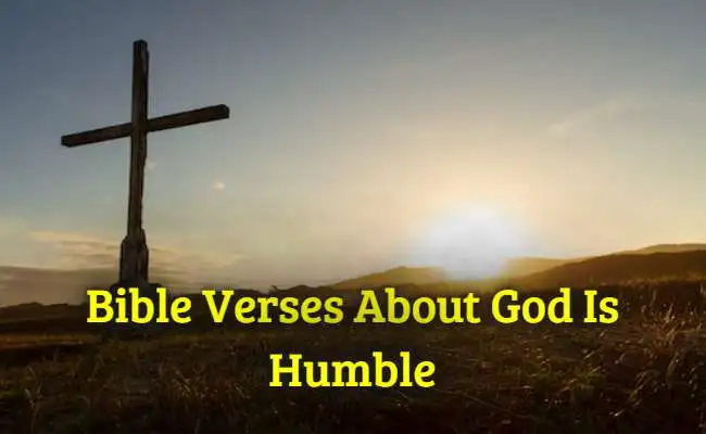 Bible Verses About God Is Humble