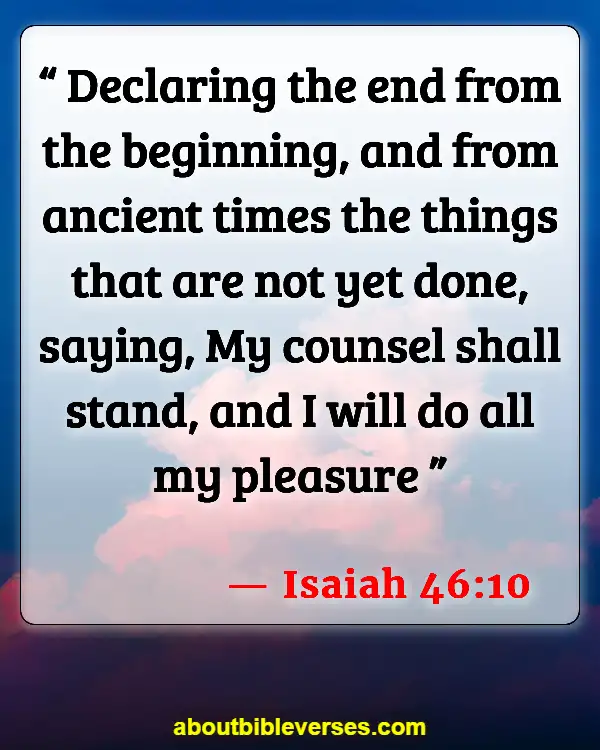 Bible Verses About Gods Sovereignty (Isaiah 46:10)