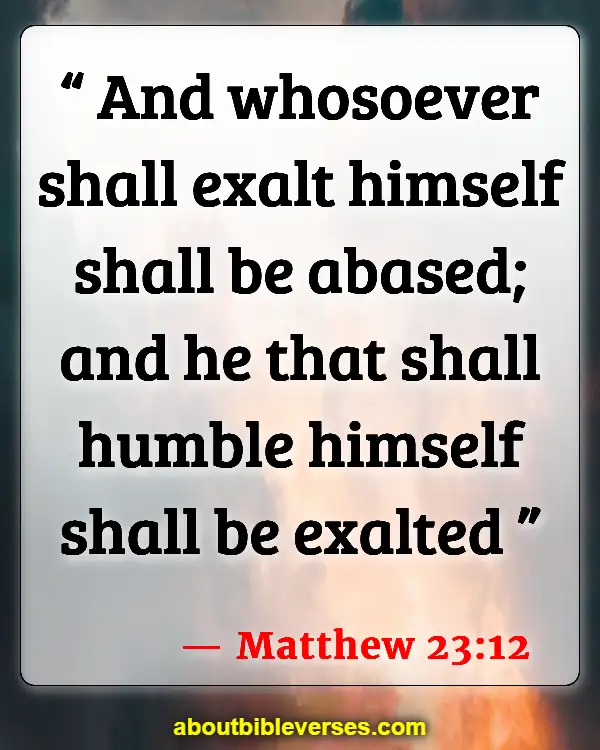 Bible Verses About Humility In Leadership (Matthew 23:12)
