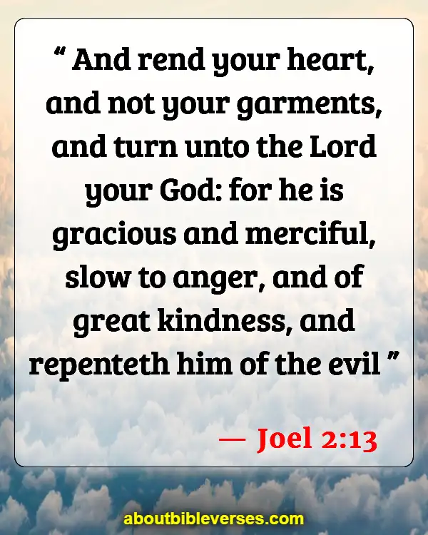 Bible Verses God Does Not Remember Our Sins (Joel 2:13)