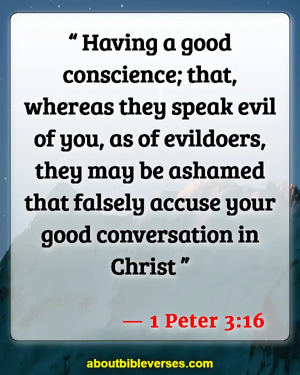 Bible Verses About Letting Go Of Hurt Feelings (1 Peter 3:16)