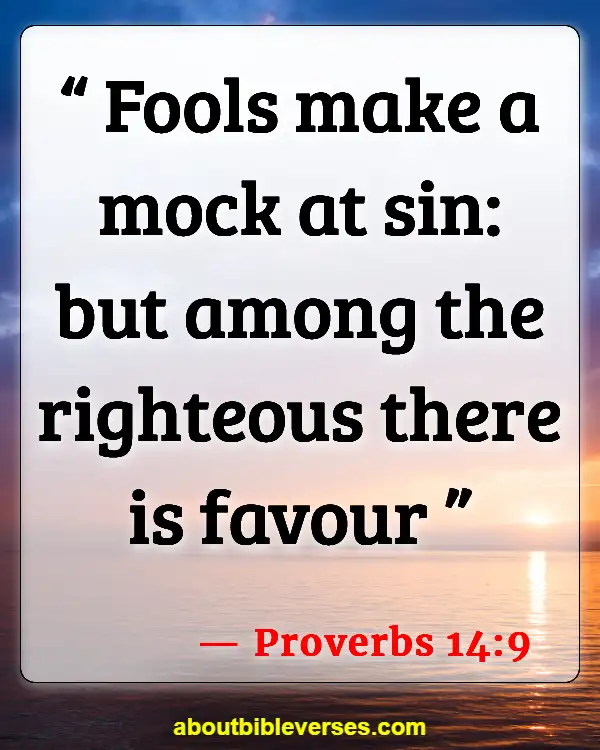 Bible Verses About Making Fun Of God (Proverbs 14:9)
