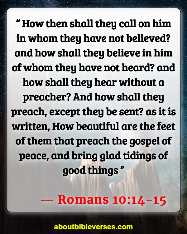 Bible Verses About Mission And Outreach (Romans 10:14-15)