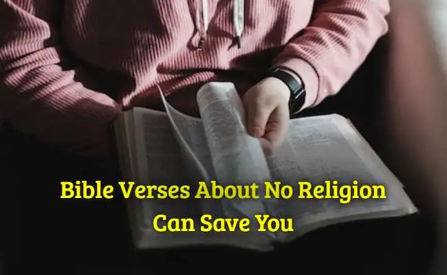 Bible Verses About No Religion Can Save You