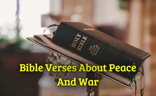 Bible Verses About Peace And War