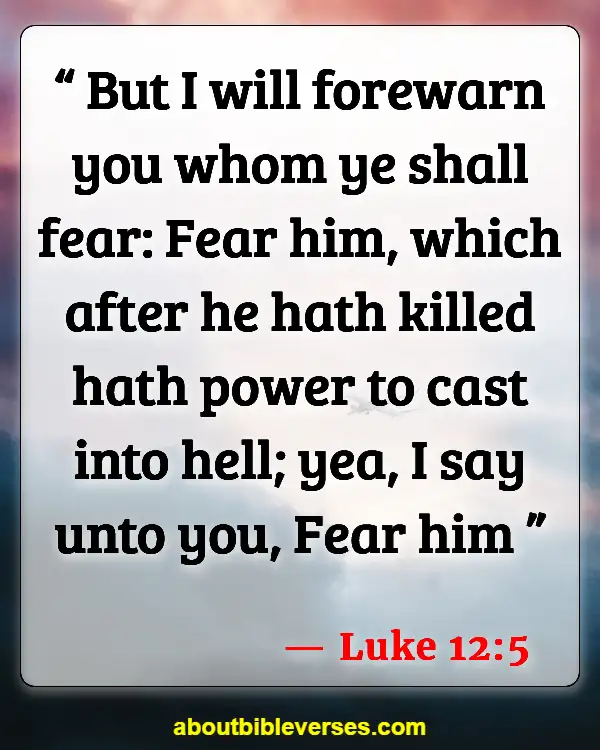 Bible Verses About Sin And Hell (Luke 12:5)