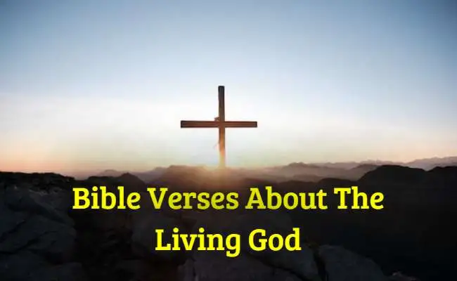 Bible Verses About The Living God