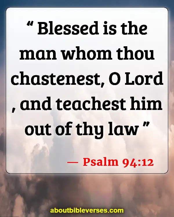 Bible Verses About Training In Righteousness (Psalm 94:12)