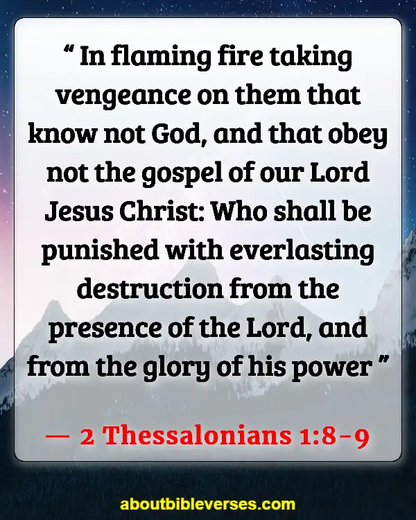 Bible Verses About Unbelievers Going To Hell (2 Thessalonians 1:8-9)