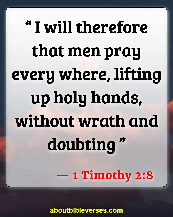 Bible Verses About Waiting For Answered Prayer (1 Timothy 2:8)
