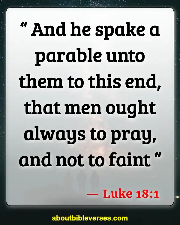 Bible Verses About Waiting For Answered Prayer (Luke 18:1)