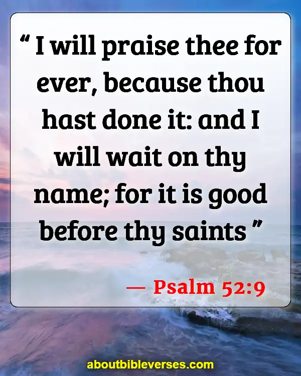 Bible Verses About Waiting For God (Psalm 52:9)