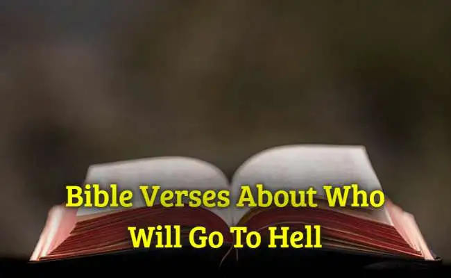 Bible Verses About Who Will Go To Hell