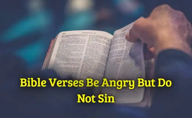 Bible Verses Be Angry But Do Not Sin