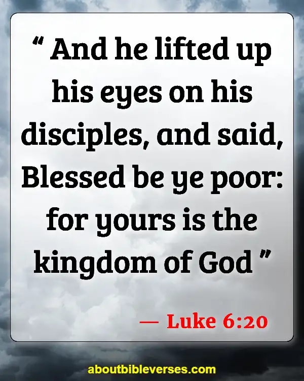 Bible Verses For God Lifts The Humble (Luke 6:20)