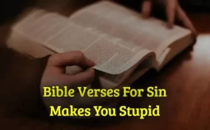 Bible Verses For Sin Makes You Stupid