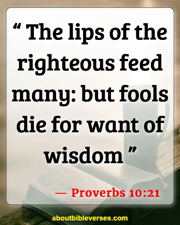 Bible Verses For Sin Makes You Stupid (Proverbs 10:21)