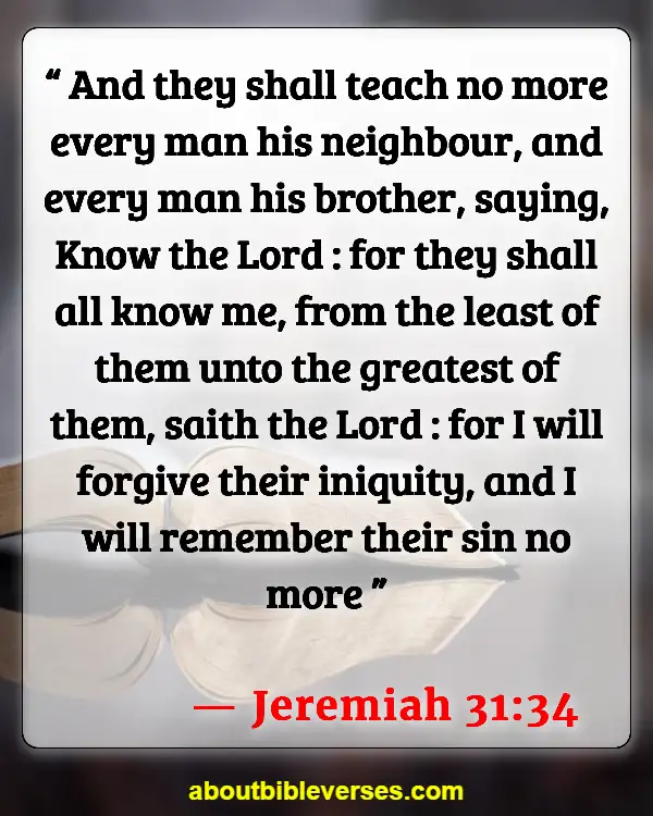 Bible Verses - Letting Go Of Past Mistakes And Guilt (Jeremiah 31:34)