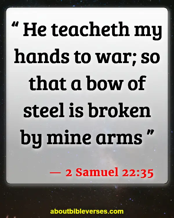 Bible Verses On God Is A Mighty Warrior (2 Samuel 22:35)