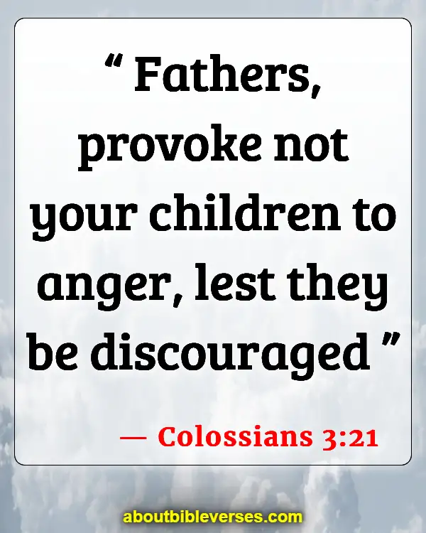 Bible Verses About Man Leads The Family (Colossians 3:21)