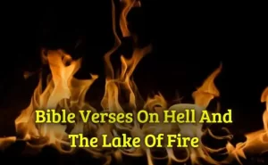 Bible Verses On Hell And The Lake Of Fire