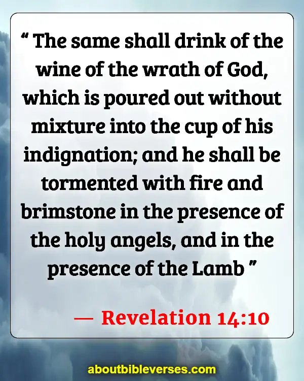 Bible Verses On Hell And The Lake Of Fire (Revelation 14:10)