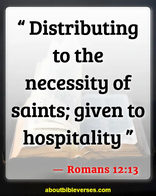 Bible Verses About Practice Hospitality (Romans 12:13)