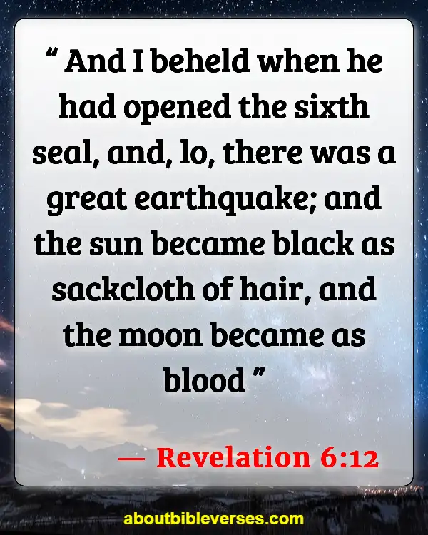 Scariest Bible Verses From Revelations (Revelation 6:12)