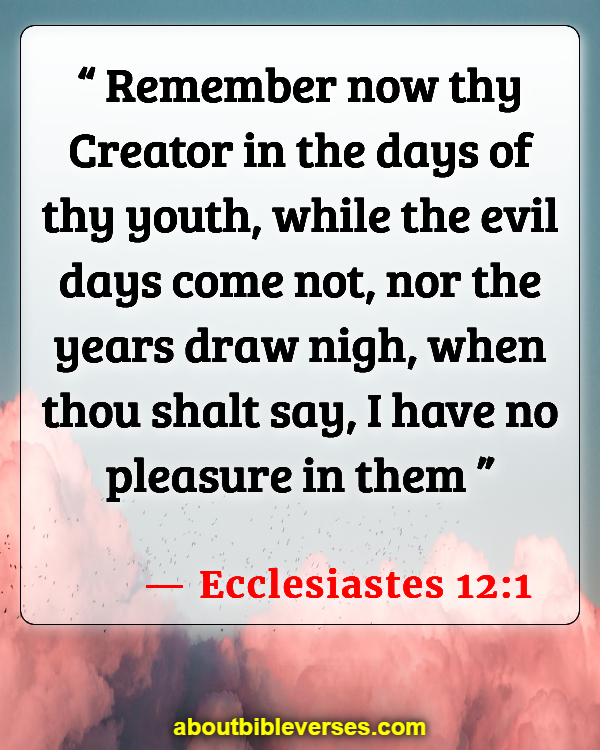 Bible Verse Serving God With Joy In Your Youth (Ecclesiastes 12:1)